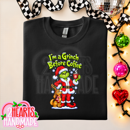 I'm a Grinch Before Coffee