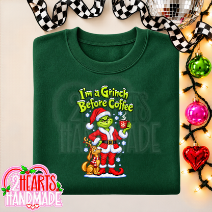 I'm a Grinch Before Coffee