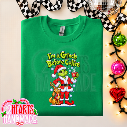 I'm a Grinch Before Coffee