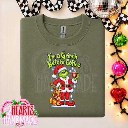I'm a Grinch Before Coffee