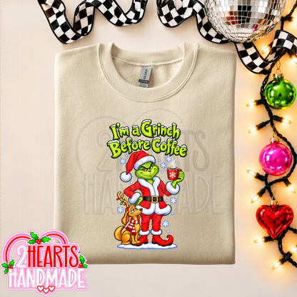 I'm a Grinch Before Coffee