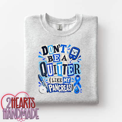 Diabetes: Don't Be a Quitter Like My Pancreas (Ransom Style)