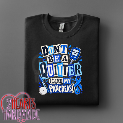Diabetes: Don't Be a Quitter Like My Pancreas (Ransom Style)