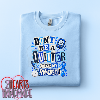Diabetes: Don't Be a Quitter Like My Pancreas (Ransom Style)