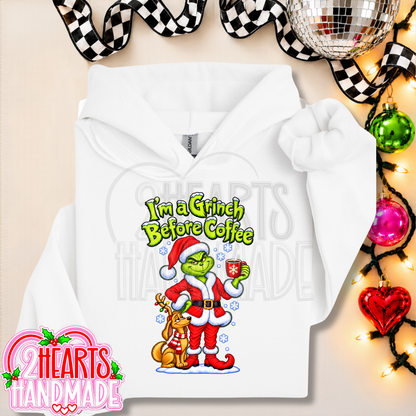 I'm a Grinch Before Coffee