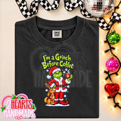 I'm a Grinch Before Coffee