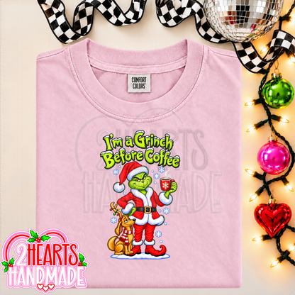 I'm a Grinch Before Coffee