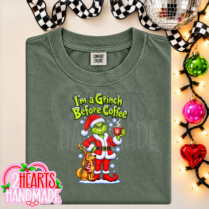 I'm a Grinch Before Coffee