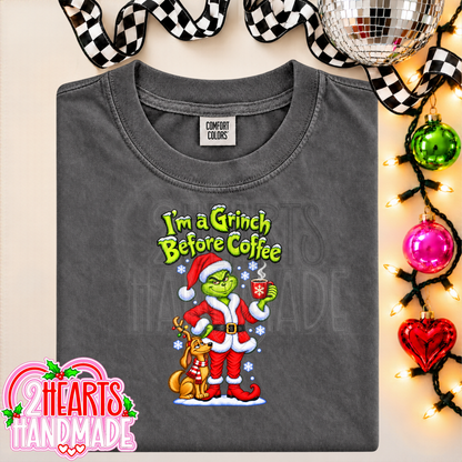 I'm a Grinch Before Coffee