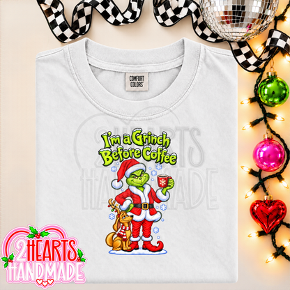 I'm a Grinch Before Coffee