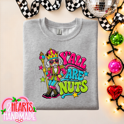 Y'all Are Nuts (Bright Colored)