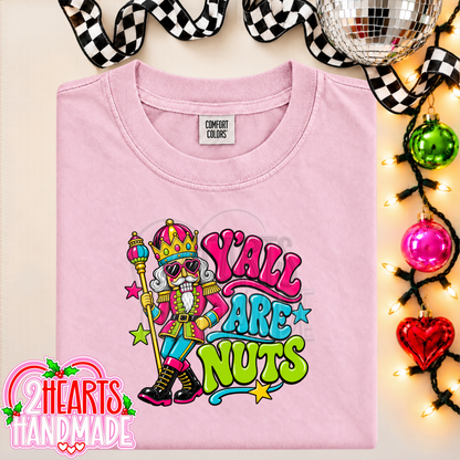 Y'all Are Nuts (Bright Colored)