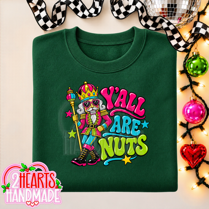 Y'all Are Nuts (Bright Colored)