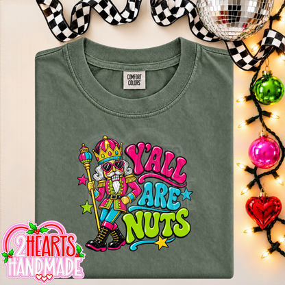 Y'all Are Nuts (Bright Colored)