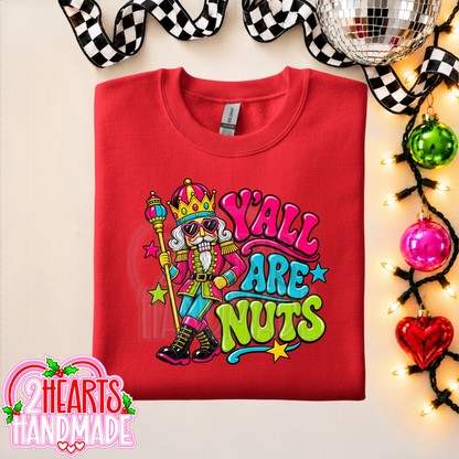 Y'all Are Nuts (Bright Colored)